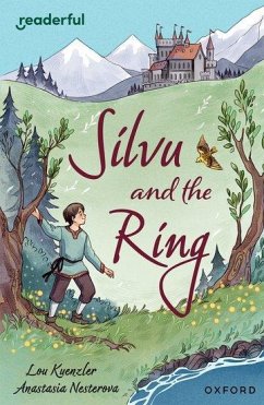 Readerful Independent Library: Oxford Reading Level 17: Silvu and the Ring - Kuenzler, Lou