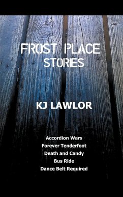 Frost Place Stories - Lawlor, Kj
