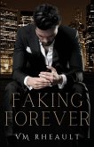 Faking Forever