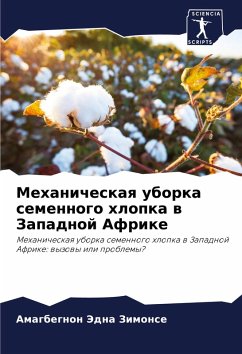 Cover Mehanicheskaq uborka semennogo hlopka w Zapadnoj Afrike