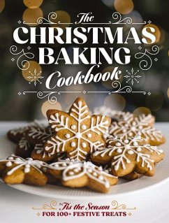 The Christmas Baking Cookbook - Editors of Cider Mill Press