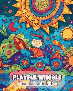 Playful wheels - Mandalas for kids - Wath, Polly