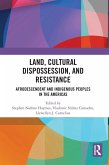 Land, Cultural Dispossession, and Resistance