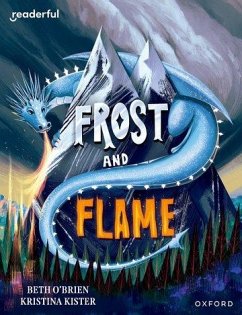 Readerful Books for Sharing: Year 6/Primary 7: Frost and Flame - O'Brien, Beth