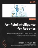 Artificial Intelligence for Robotics - Second Edition