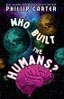 Who Built The Humans? - Bild 1