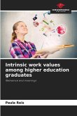 Intrinsic work values among higher education graduates
