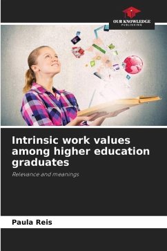 Intrinsic work values among higher education graduates - Reis, Paula