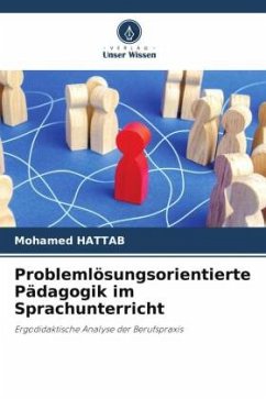 Problemlösungsorientierte Pädagogik im Sprachunterricht - HATTAB, Mohamed