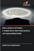 Dare potere all'India: L'imperativo dell'educazione all'imprenditorialità