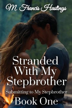 Stranded With My Stepbrother - Hastings, M. Francis