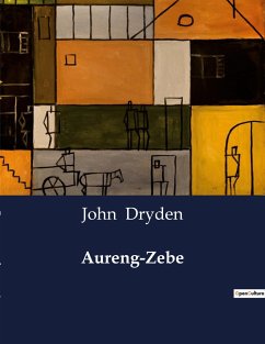 Aureng-Zebe - Dryden, John