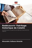 Redécouvrir l'héritage historique de Colatin