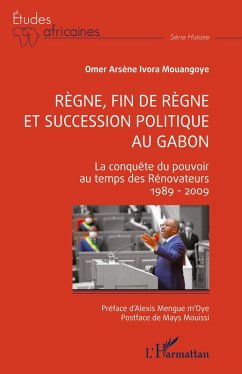 Cover Règne, fin de règne et succession politique au Gabon