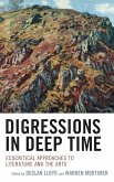 Digressions in Deep Time