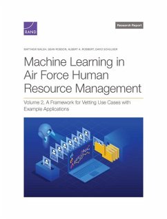 Machine Learning in Air Force Human Resource Management - Walsh, Matthew; Robson, Sean; Robbert, Albert A