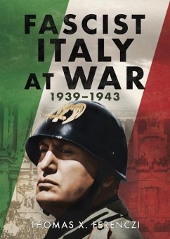 Fascist Italy at War - Ferenczi, Thomas X.