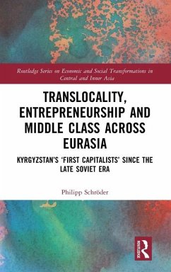 Translocality, Entrepreneurship and Middle Class Across Eurasia - Schroder, Philipp