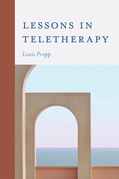 Lessons in Teletherapy - Propp, Louis