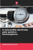 A miocardite decifrada pela química bioinorgânica