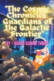 &quote;The Cosmic Chronicles