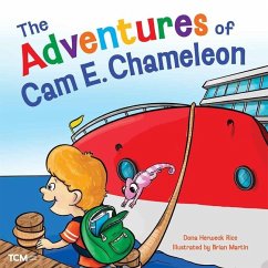 The Adventures of CAM E. Chameleon - Herweck Rice, Dona
