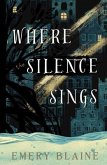 Where the Silence Sings (eBook, ePUB)