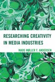 Researching Creativity in Media Industries