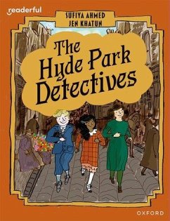 Readerful Books for Sharing: Year 6/Primary 7: The Hyde Park Detectives - Ahmed, Sufiya