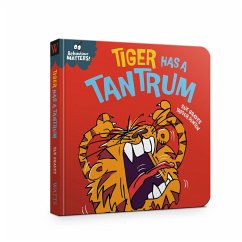 Behaviour Matters: Tiger Has a Tantrum - A book about feeling angry - Graves, Sue