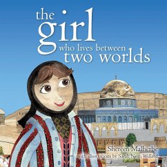 The Girl Who Lives Between Two Worlds - Malherbe, Shereen