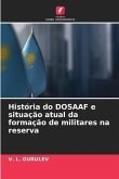 História do DOSAAF e situação atual da formação de militares na reserva