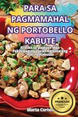 PARA SA PAGMAMAHAL NG PORTOBELLO KABUTE