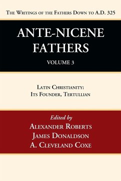 Ante-Nicene Fathers - Roberts, Alexander