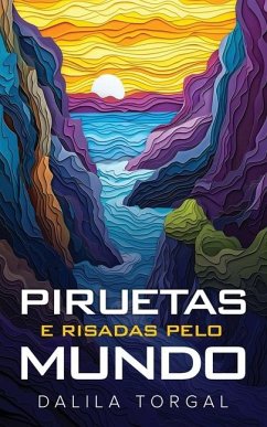 Piruetas e Risadas pelo Mundo - Torgal, Dalila