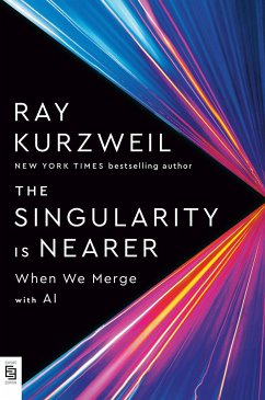 The Singularity Is Nearer - Kurzweil, Ray