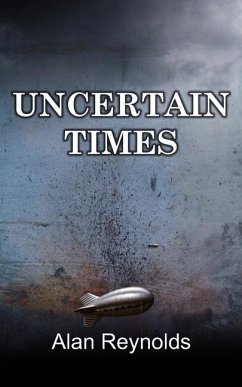 Uncertain Times - Reynolds, Alan
