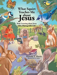 What Squirt Teaches Me about Jesus - Harris, Verneda S.