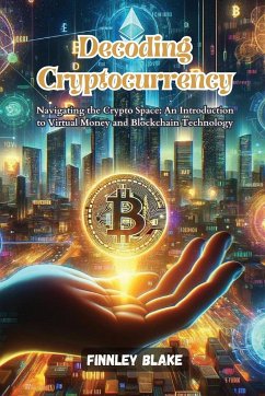 Decoding Cryptocurrency - Blake, Finnley