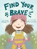 Find Your Brave Find Your Brave