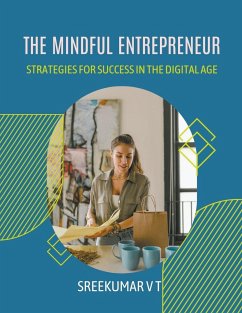The Mindful Entrepreneur - Sreekumar, V T