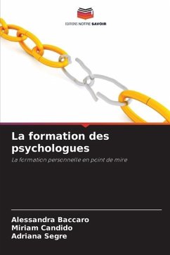 La formation des psychologues - Baccaro, Alessandra;Candido, Miriam;Segre, Adriana