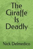 The Giraffe Is Deadly