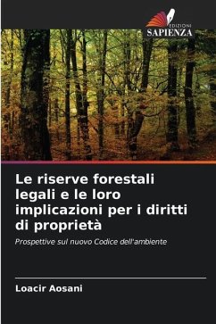 Le riserve forestali legali e le loro implicazioni per i diritti di proprietà - Aosani, Loacir