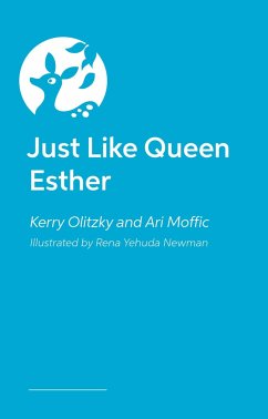 Just Like Queen Esther - Moffic, Ari; Olitzky, Kerry