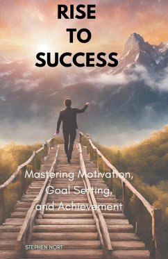 Rise to Sucess - Nort, Stephen