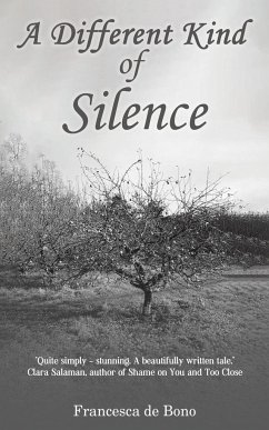 A Different Kind of Silence - de Bono, Francesca