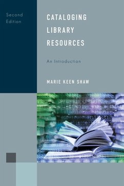 Cataloging Library Resources: An Introduction - Shaw, Marie Keen