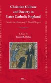 Christian Culture and Society in Later Catholic England Christian Culture and Society in Later Catholic England