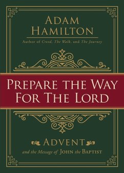 Prepare the Way for the Lord Prepare the Way for the Lord